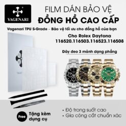 Film dán PPF TPU Vagenari S-Grade cho Rolex Daytona 116520 116503 116523 116508