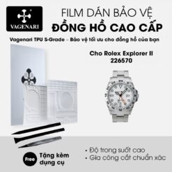 Film dán PPF TPU Vagenari S-Grade cho Rolex Explorer II 226570