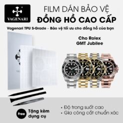 Film dán PPF TPU Vagenari S-Grade cho Rolex GMT dây Oyster 3 mảnh