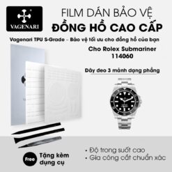 Film dán PPF TPU Vagenari S-Grade cho Rolex Submariner 114060