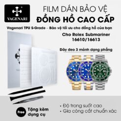 Film dán PPF TPU Vagenari S-Grade cho Rolex Submariner 116610 116613 116618